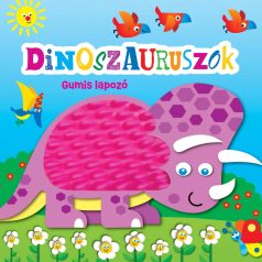 Gumis lapozó - Dinoszauruszok 