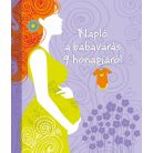 Napló a babavárás 9 hónapjáról