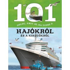   101 dolog, amit jó, ha tudsz a hajókról és a kikötőkről 