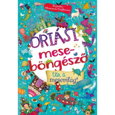  Óriási meseböngésző - Vár a mesevilág! 