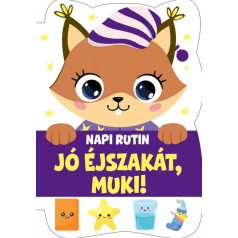 Jó éjszakát, Muki! - Napi rutin